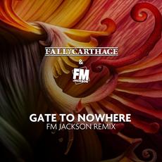 Gate to Nowhere (FM Jackson Remix) mp3 Single by Fall of Carthage
