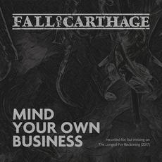 Mind Your Own Business mp3 Single by Fall of Carthage