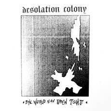 The World Is An Open Tomb mp3 Single by Desolation Colony