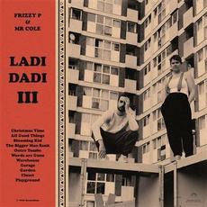 LADI DADI III mp3 Album by Frizzy P & Mr Cole