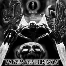 Of Gods And Madmen mp3 Album by Pater Tenebrarum