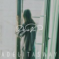 Deja Vu EP mp3 Album by Adelitas Way