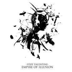 Empire of Illusion mp3 Album by Stiff Valentine