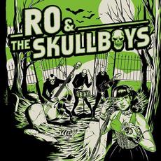 Ro & the Skullboys mp3 Album by Ro & the Skullboys