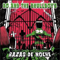 Razas de Noche mp3 Album by Ro & the Skullboys