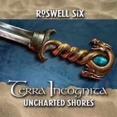 Terra Incognita: Uncharted Shores mp3 Album by Roswell Six