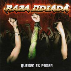 Querer Es Poder mp3 Album by Raza Odiada