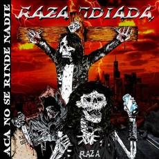 Aca no se rinde nadie mp3 Album by Raza Odiada