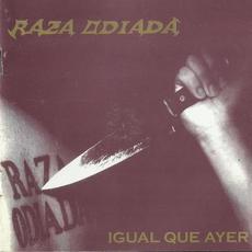Igual Que Ayer mp3 Album by Raza Odiada
