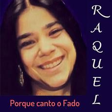 Porque Canto o Fado mp3 Album by Raquel Tavares