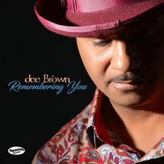 Remembering You mp3 Album by Dee Brown