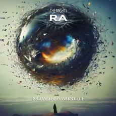Now In A Minute mp3 Album by The Mighty Ra
