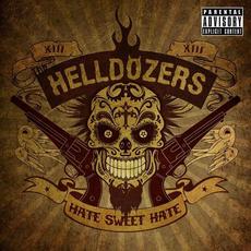 Hate Sweet Hate mp3 Album by The Helldozers