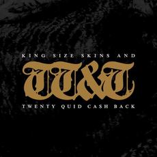 King Size Skins & Twenty Quid Cash Back mp3 Album by Thunder, Tomb & Throne