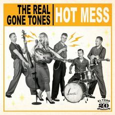 Hot Mess mp3 Album by The Real Gone Tones