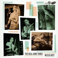 Watch out! mp3 Album by The Real Gone Tones