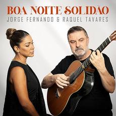 Boa Noite Solidão mp3 Single by Jorge Fernando & Raquel Tavares