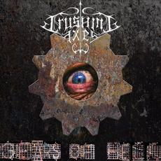 Gears of Hell mp3 Album by Crushing Axes