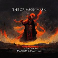 Tales of Mayhem & Madness mp3 Album by The Crimson Mask