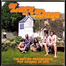 Lazy Days: The British Progressive Pop Sounds of 1975 mp3 Compilation by Various Artists