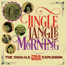 Jingle Jangle Morning - The 1960s U.S. Folk-Rock Explosion mp3 Compilation by Various Artists