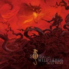 Song of the Wildlands mp3 Album by Clive Nolan
