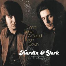 Can't Keep A Good Man Down – The Hardin & York Anthology mp3 Artist Compilation by Hardin & York