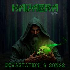 Devastation's Songs (Remastered) mp3 Album by Kadabra