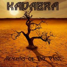 Remains Of The Past mp3 Album by Kadabra