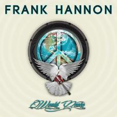 World Peace mp3 Album by Frank Hannon