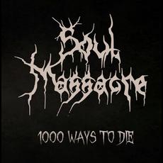 1000 Ways To Die mp3 Album by Soul Massacre