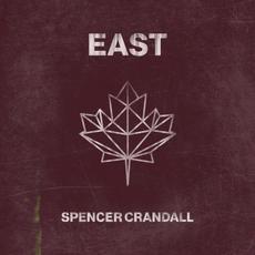 East mp3 Album by Spencer Crandall