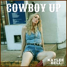 Cowboy Up mp3 Album by Kaylee Bell