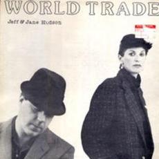World Trade mp3 Album by Jeff & Jane Hudson