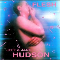 Flesh (Remastered) mp3 Album by Jeff & Jane Hudson
