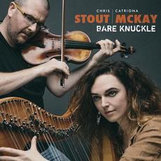 Bare Knuckle mp3 Album by Catriona McKay & Chris Stout