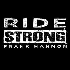 Ride Strong mp3 Single by Frank Hannon