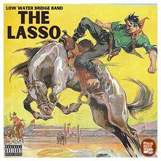 The Lasso mp3 Single by Low Water Bridge Band