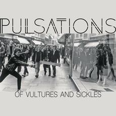 Of Vultures And Sickles mp3 Single by Pulsations