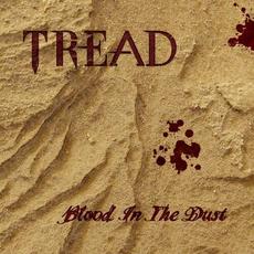 Blood in the Dust mp3 Album by Tread