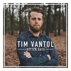 Better Days mp3 Album by Tim Vantol