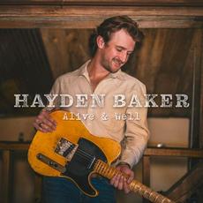 Alive & Well mp3 Album by Hayden Baker