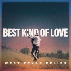 Best Kind Of Love mp3 Single by West Texas Exiles