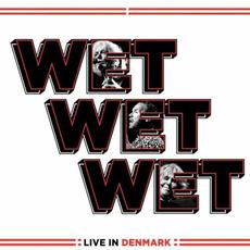 Live In Denmark mp3 Live by Wet Wet Wet