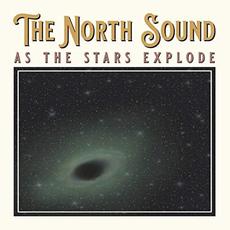 As The Stars Explode mp3 Album by The North Sound