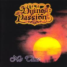 No Time mp3 Album by Dying Passion