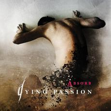 Absorb mp3 Album by Dying Passion