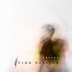 Relief mp3 Album by Dying Passion