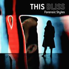 Forensic Styles mp3 Album by This Bliss