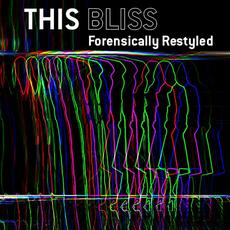 Forensically Restyled mp3 Album by This Bliss